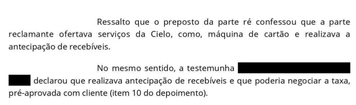 Trecho de decisão judicial: o preposto da ré confessa que a parte reclamante ofertava serviços da Cielo e realizava antecipação de recebíveis, confirmado por testemunha